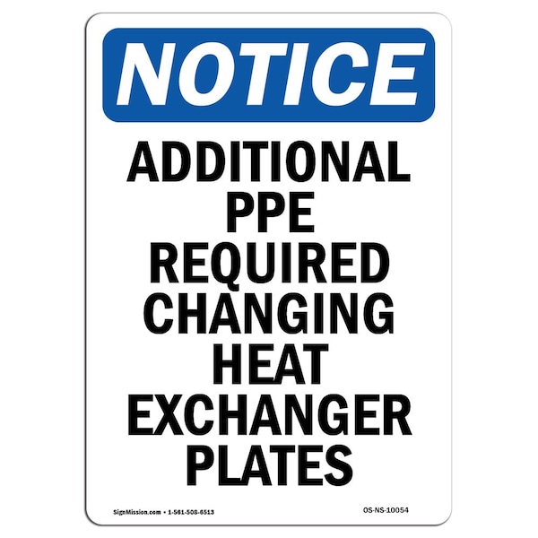 OSHA Sign, Additional PPE Required Changing, 18in X 12in Rigid Plastic, 12" W, 18" H, Portrait